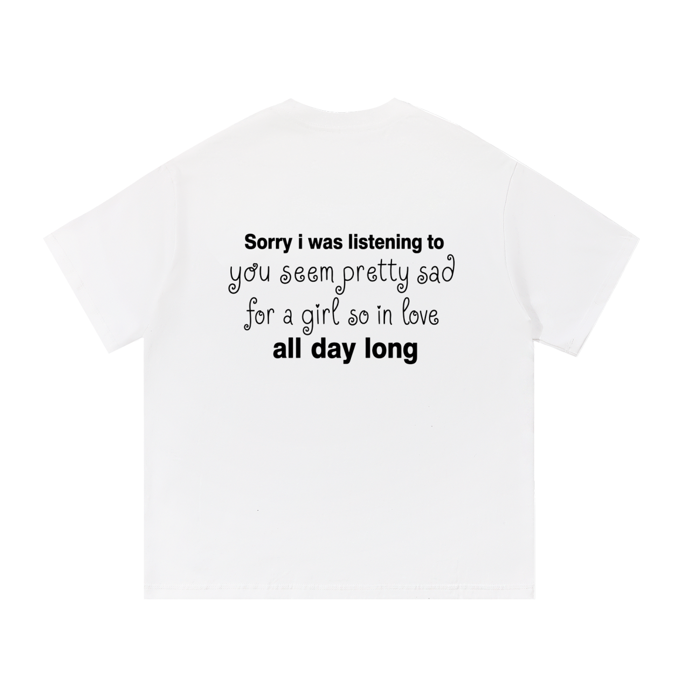 did i sound a little crazy? tee (white version)