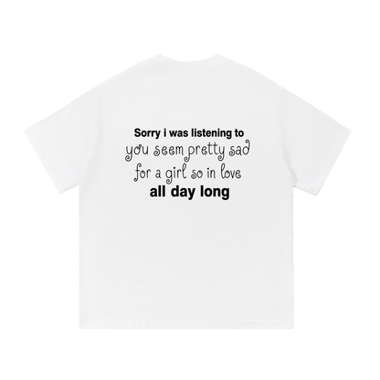 did i sound a little crazy? tee (white version)