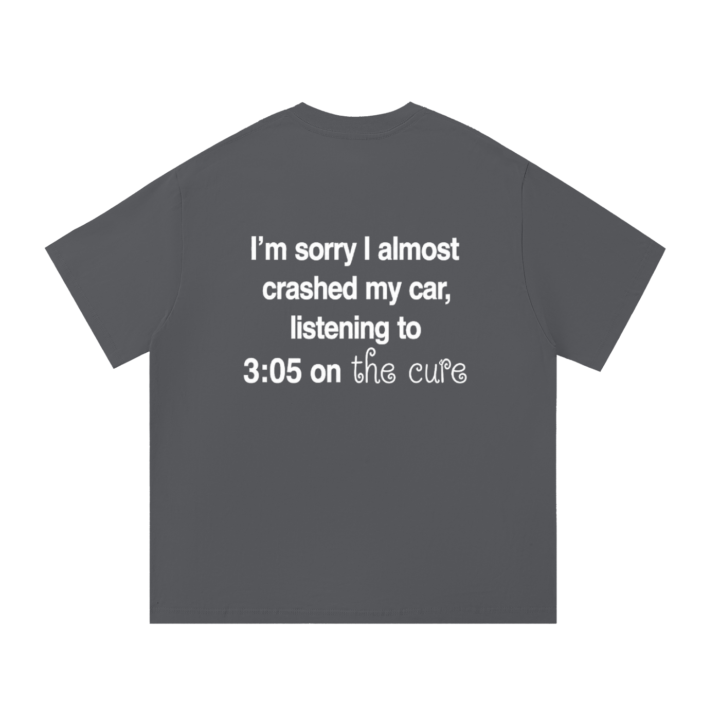 "crashed my car" tee (other colors)