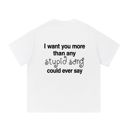 stupid song tee (White version)